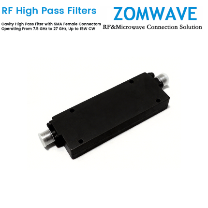 Cavity High Pass Filter with SMA Female Connectors Operating From 7.5 GHz to 27 GHz, Up to 15W CW