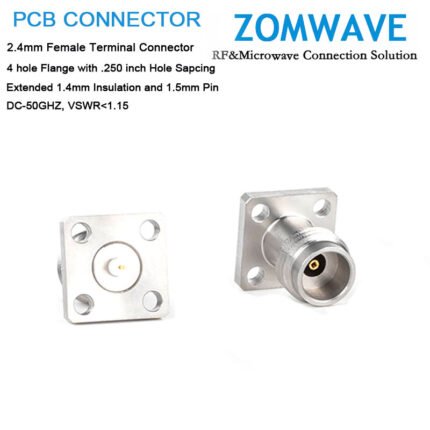 2.4mm Female Terminal,4 hole Flange,Extended 1.4mm Insulation an 1.5mm pin,50ghz