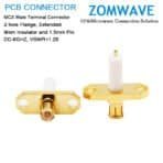MCX Male Terminal, 2 hole Flange, Extended 9mm Insulator and 1.5mm Pin,6GHZ