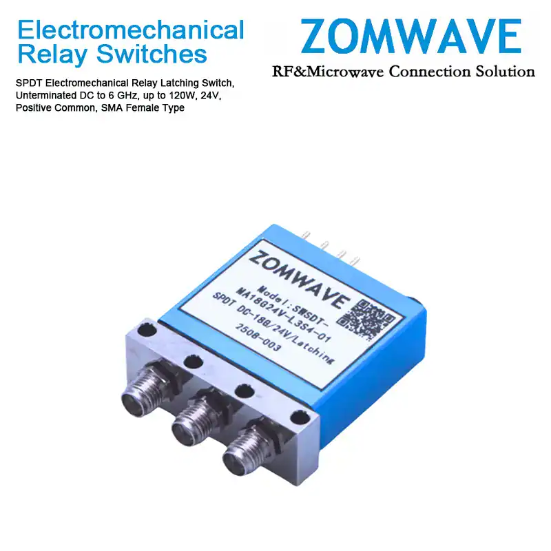 SPDT Electromechanical Relay Latching Switch, Unterminated DC to 6 GHz, up to 120W, 24V,Positive Common, SMA Female Type