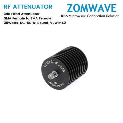 3dB Fixed Attenuator, SMA Female to SMA Female, 30Watts, DC-6GHz, Round, VSWR1.2