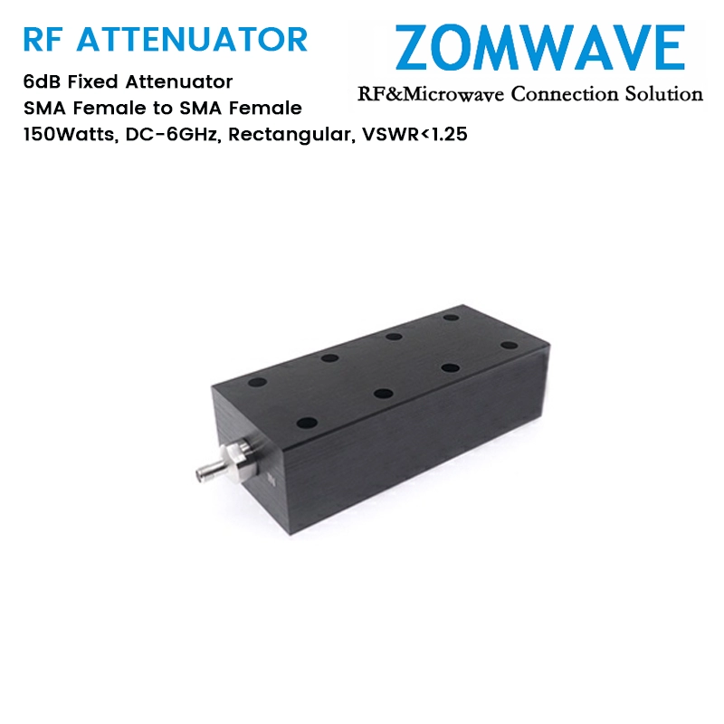 6dB Fixed Attenuator, SMA Female to SMA Female, 150Watts, DC-6GHz, Rectangular, VSWR1.25 6dB Fixed Attenuator, SMA Female to SMA Female, 150Watts, DC-6GHz, Rectangular, VSWR1.25