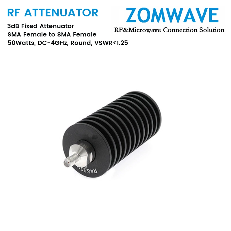 3dB Fixed Attenuator, SMA Female to SMA Female, 50Watts, DC-4GHz, Round, VSWR1.25 3dB Fixed Attenuator, SMA Female to SMA Female, 50Watts, DC-4GHz, Round, VSWR1.25