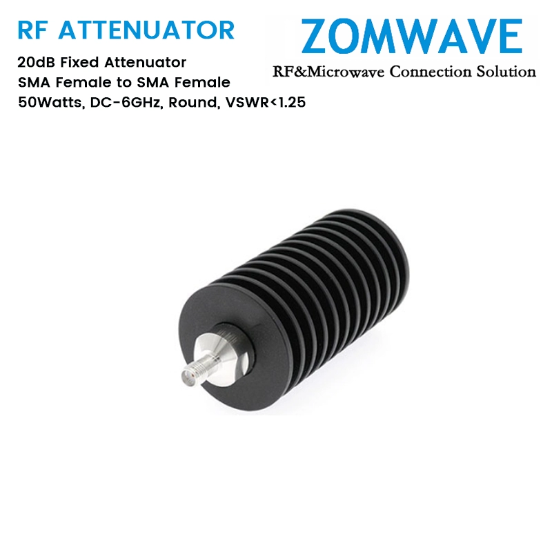 20dB Fixed Attenuator, SMA Female to SMA Female, 50Watts, DC-6GHz, Round, VSWR1.25